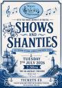 Shows and Shanties